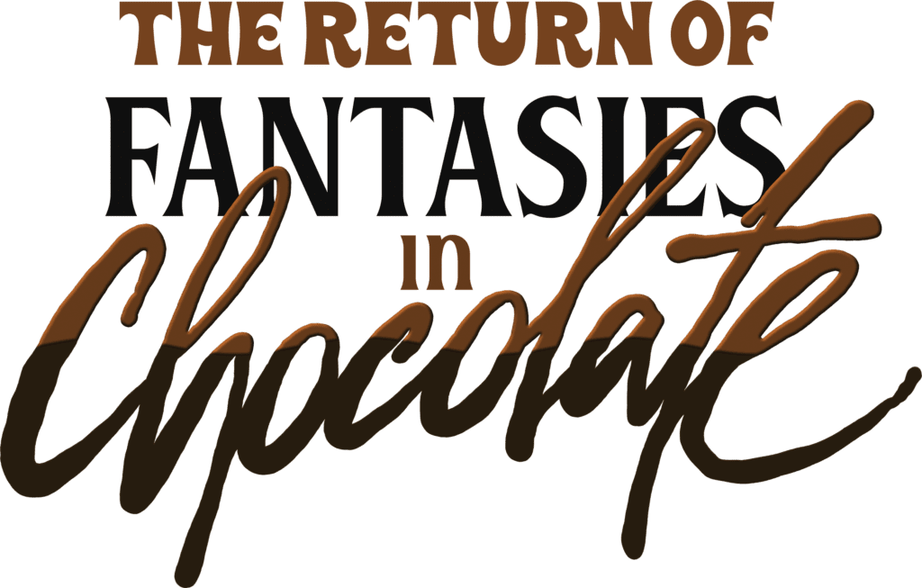 Fantasies in Chocolate 2023 copy